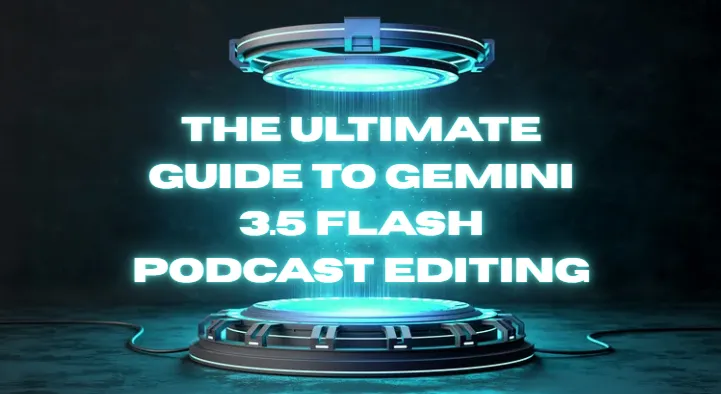 The Ultimate Guide to Podcast Analytics with Gemini 3.5 Flash